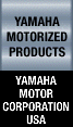 | Yamaha Motorized Products |